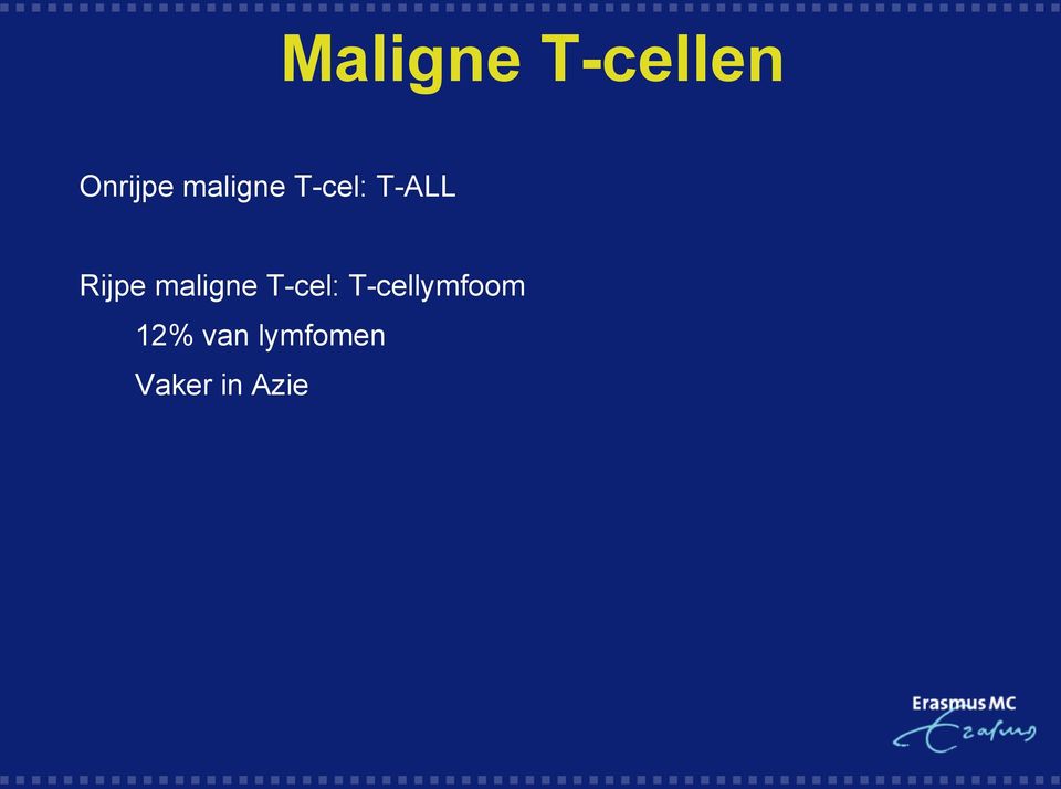 maligne T-cel: T-cellymfoom