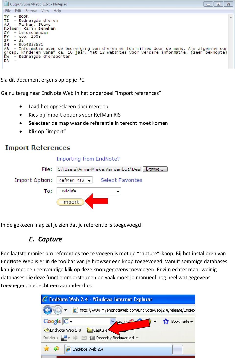 terecht moet komen Klik op import In de gekozen map zal je zien dat je referentie is toegevoegd! E. Capture Een laatste manier om referenties toe te voegen is met de capture -knop.