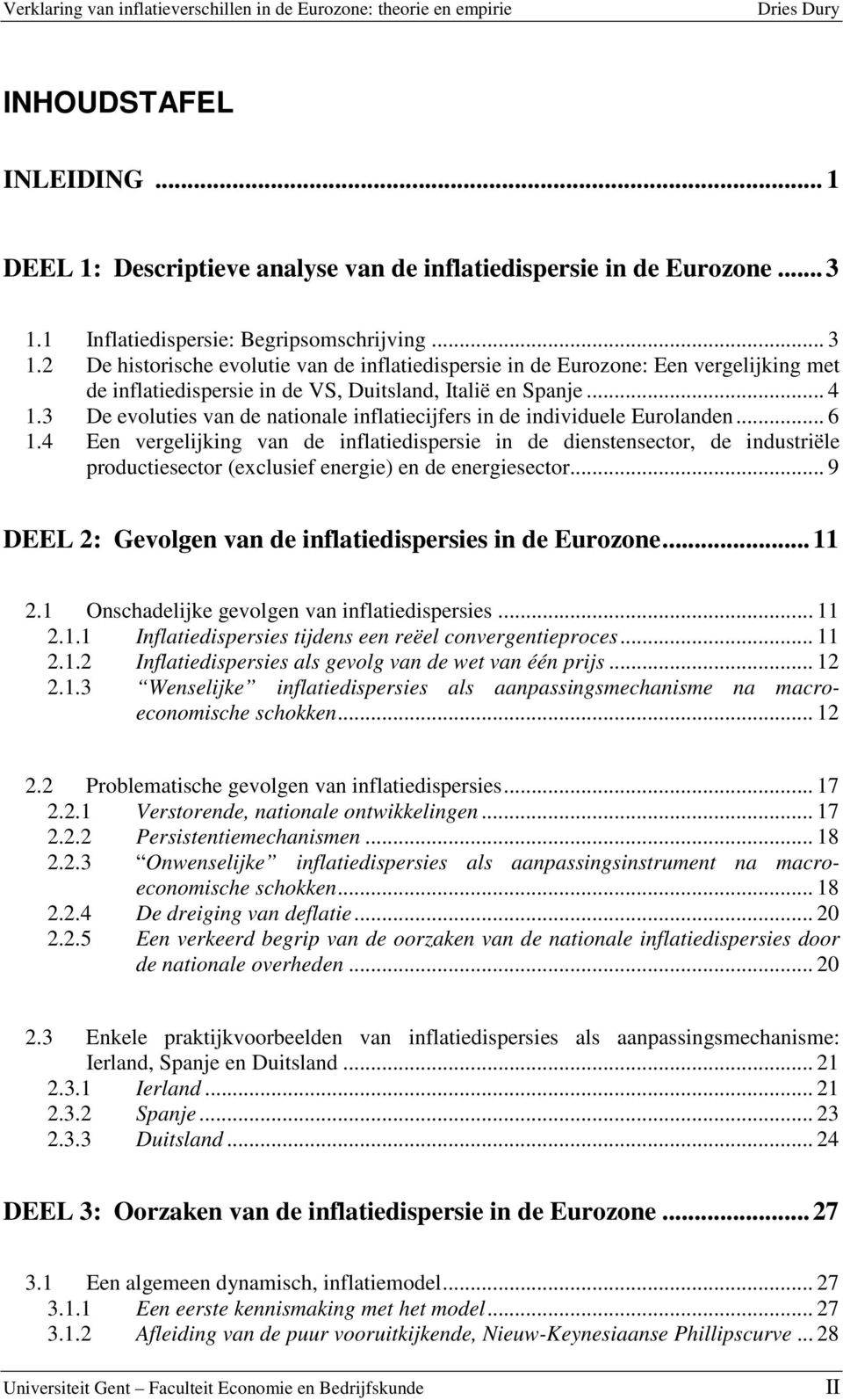 3 De evoluties van de nationale inflatiecijfers in de individuele Eurolanden... 6 1.