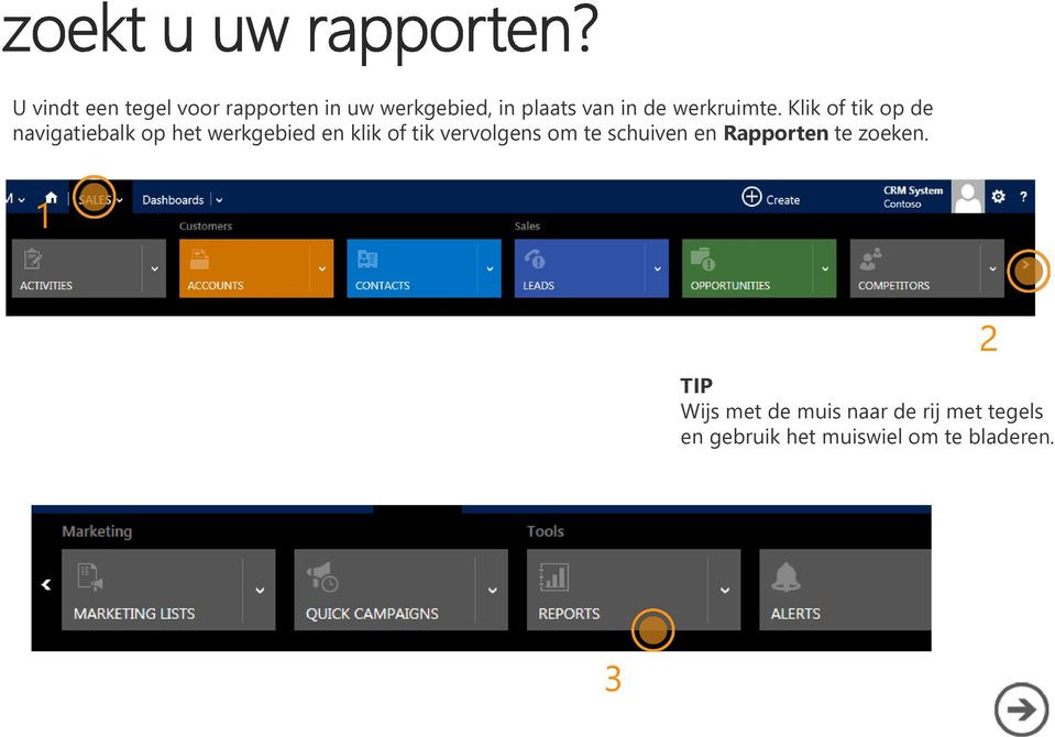 Klik of tik op de navigatiebalk op het werkgebied en klik of tik