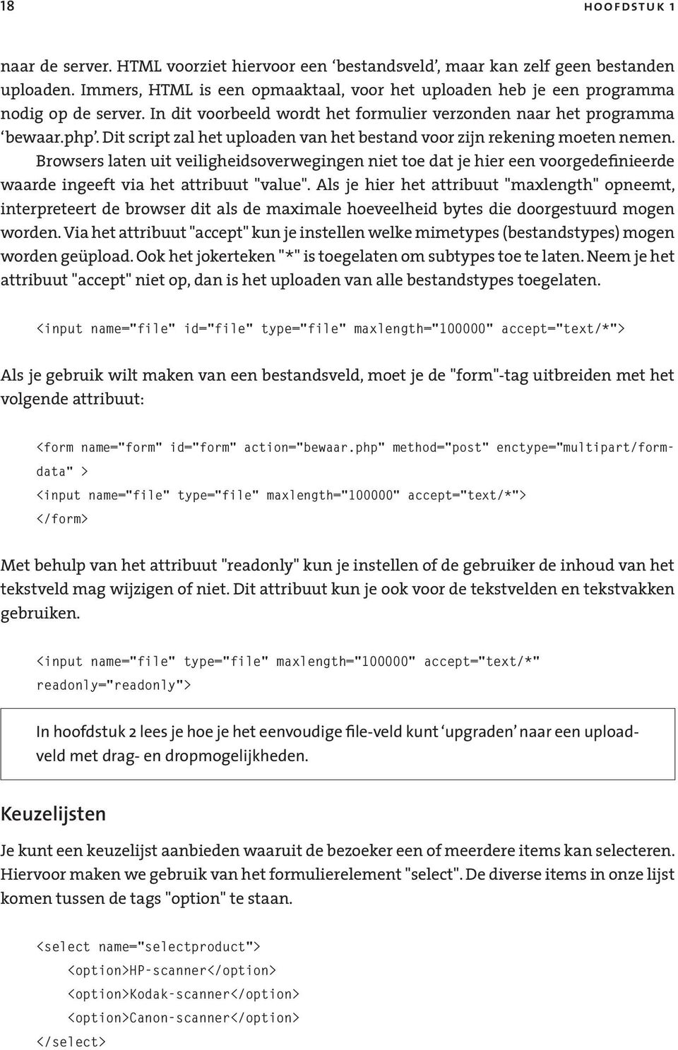 Dit script zal het uploaden van het bestand voor zijn rekening moeten nemen.