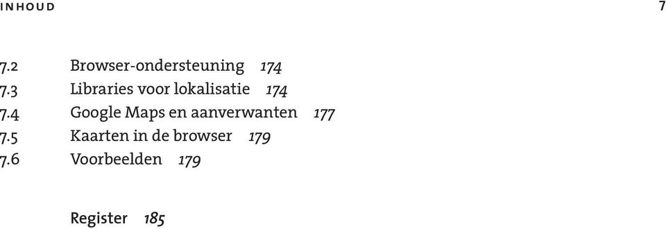 4 Google Maps en aanverwanten 177 7.