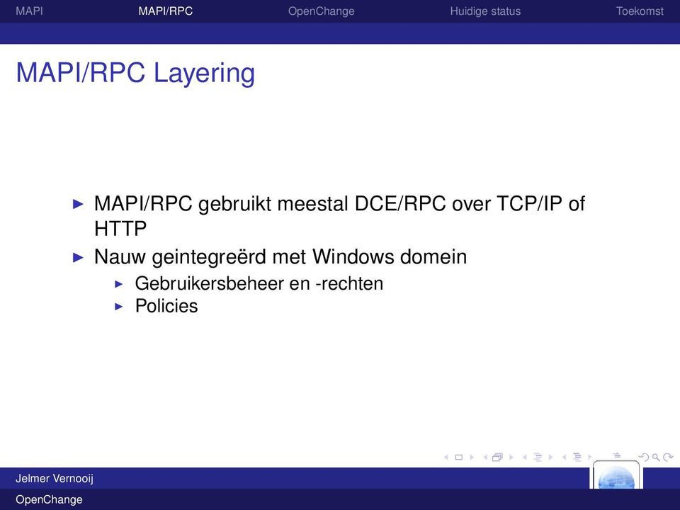 DCE/RPC over TCP/IP of HTTP Nauw geintegreërd