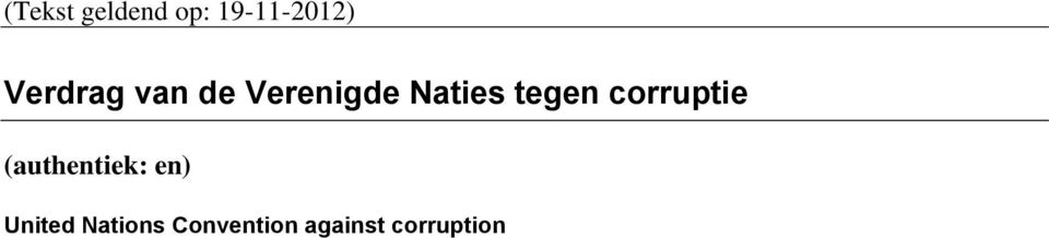 tegen corruptie (authentiek: en)