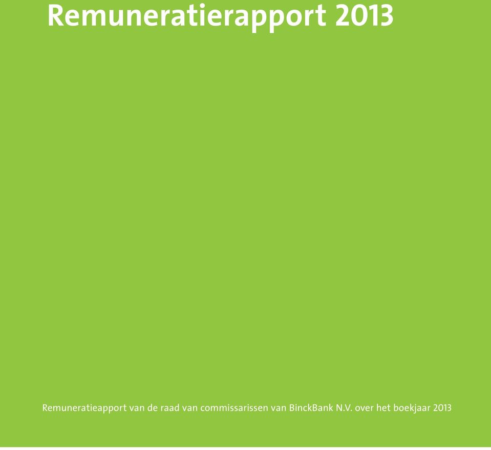 over het boekjaar 2011 Remuneratieapport van