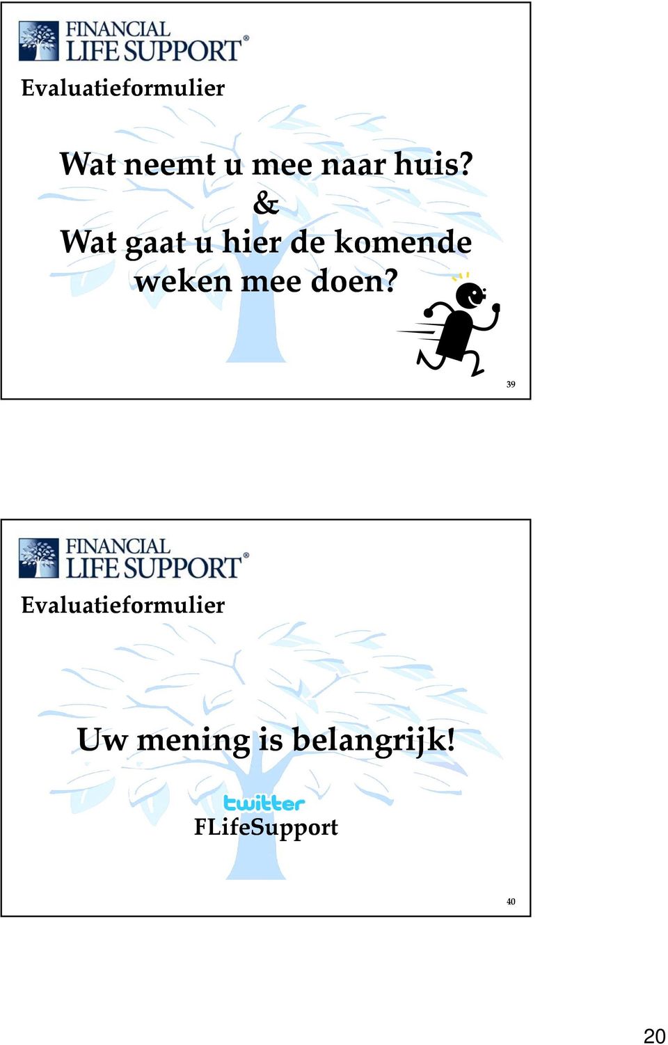 & Wat gaat u hier de komende weken mee