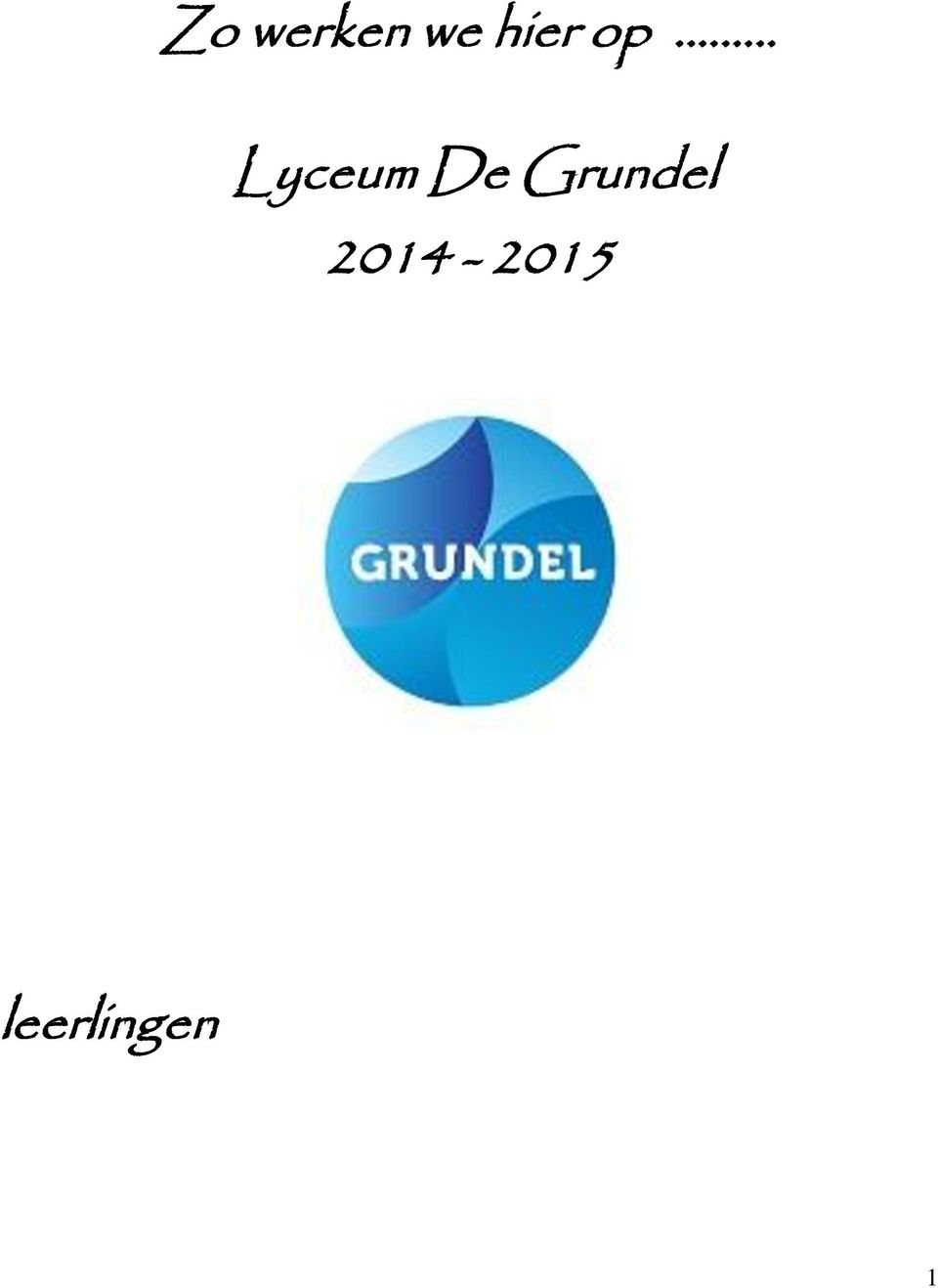 De Grundel