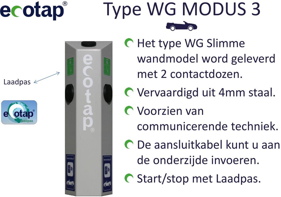 Vervaardigd uit 4mm staal.