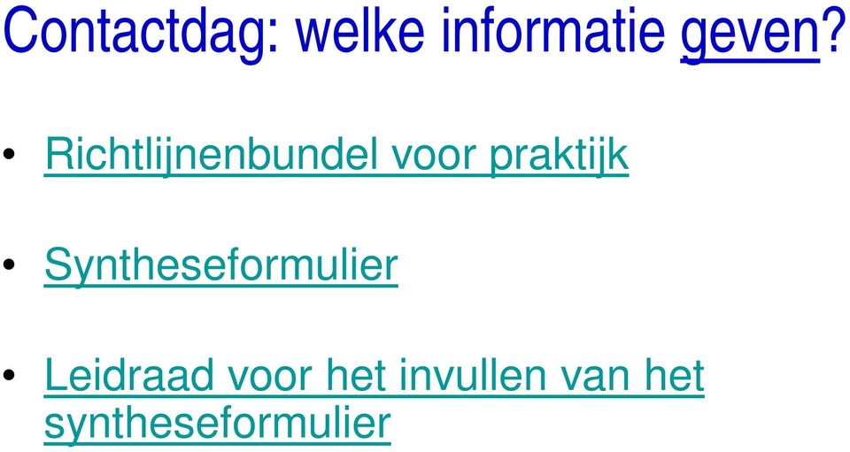 Syntheseformulier Leidraad voor