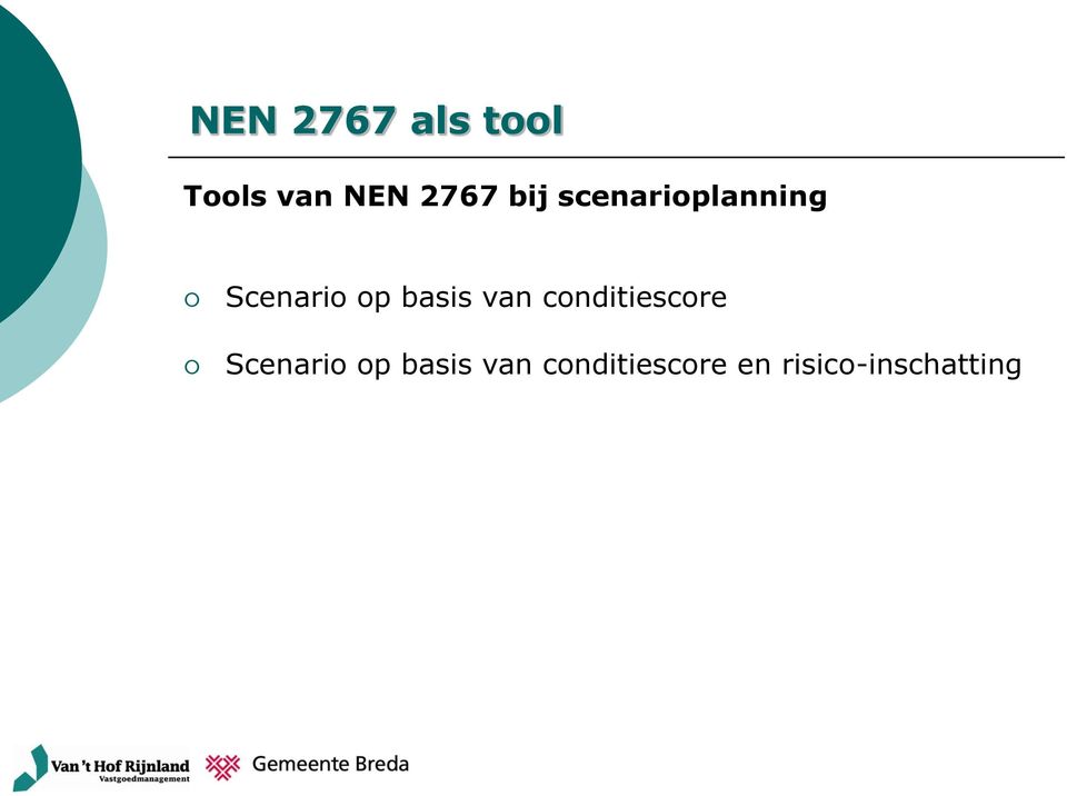 basis van conditiescore Scenario op