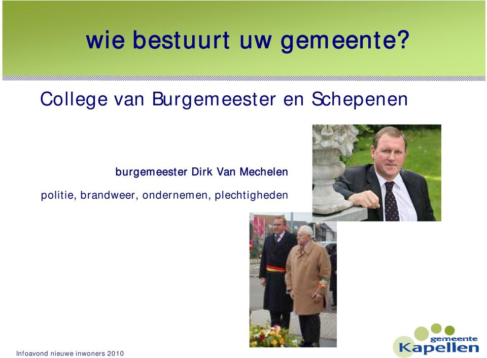 Schepenen burgemeester Dirk Van