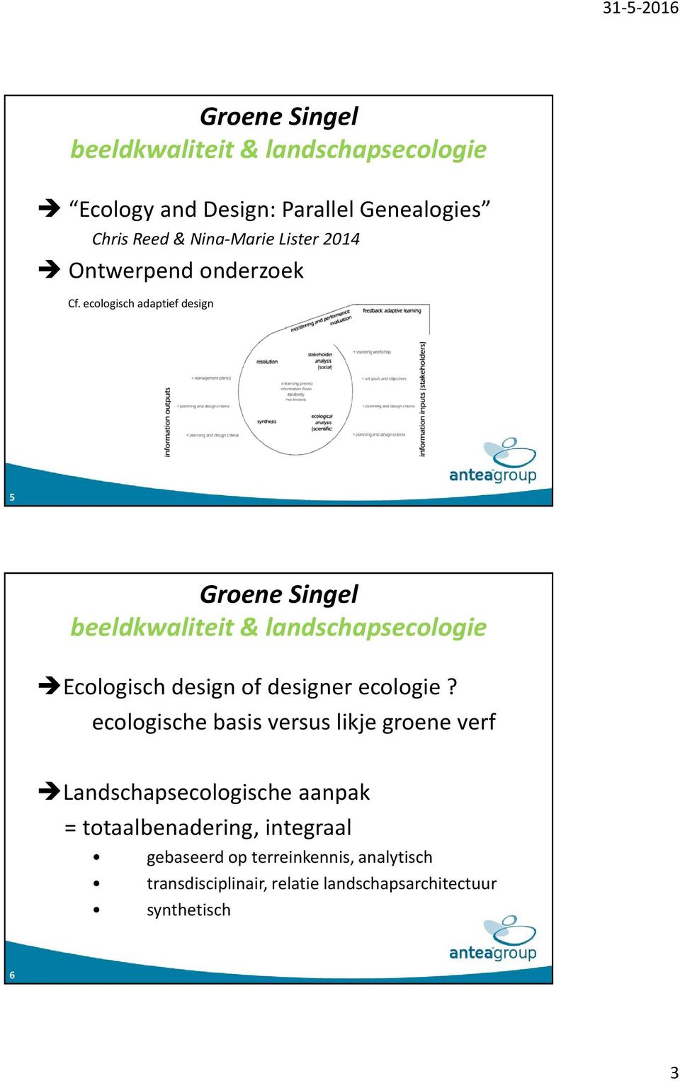 ecologisch adaptief design 5 beeldkwaliteit & landschapsecologie Ecologisch design of designer ecologie?