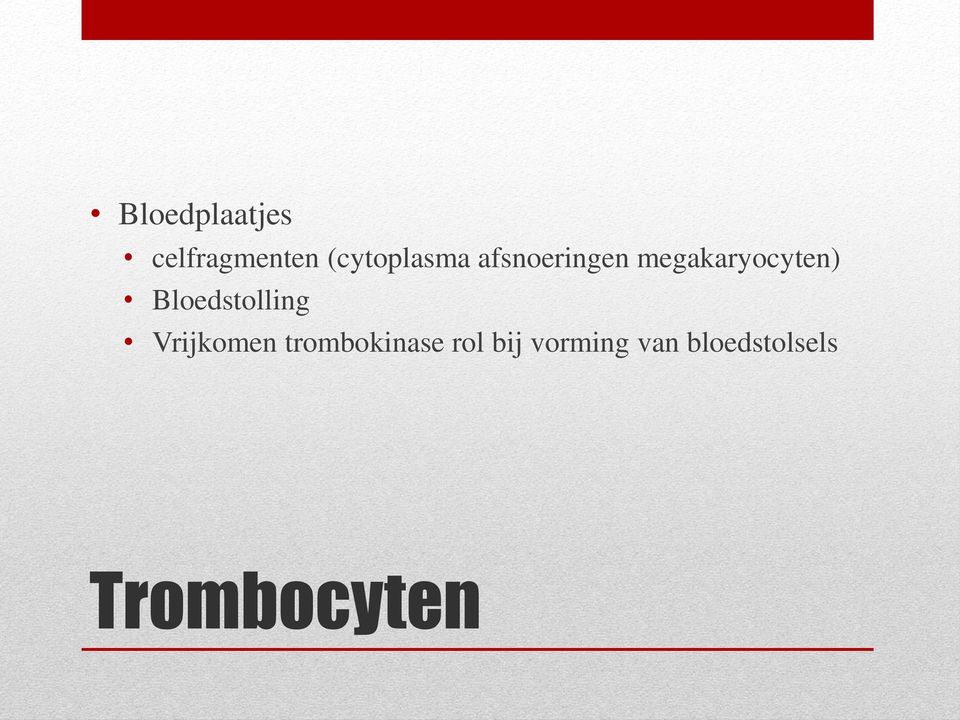 megakaryocyten) Bloedstolling