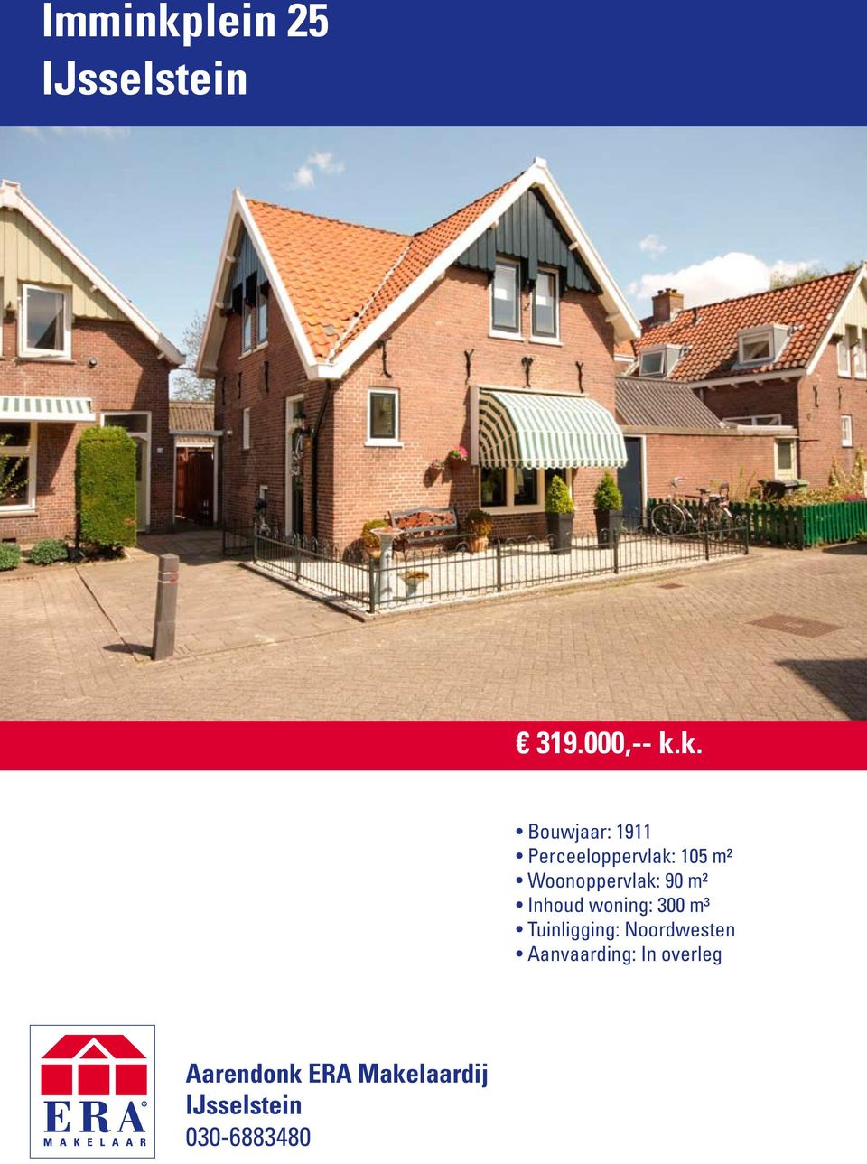 k. Bouwjaar: 1911 Perceeloppervlak: 105 m²