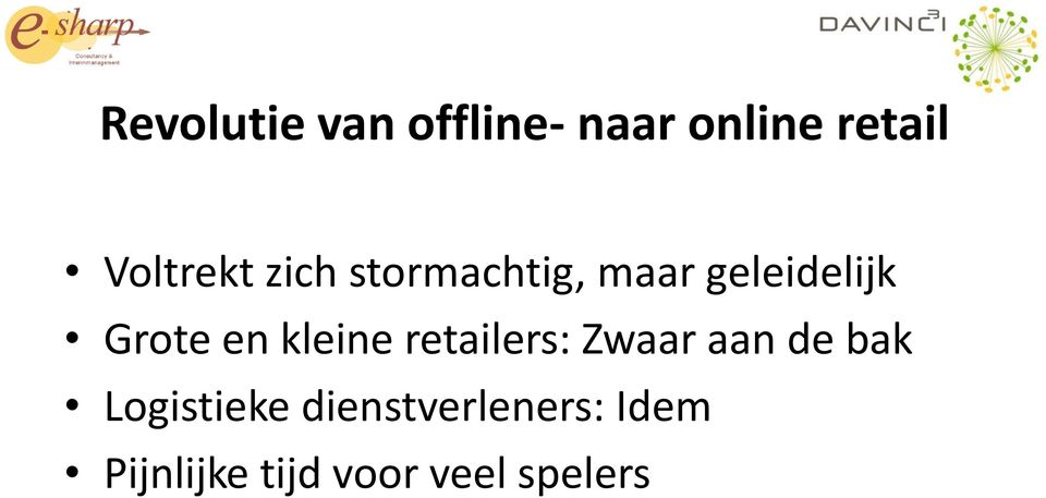 Grote en kleine retailers: Zwaar aan de bak