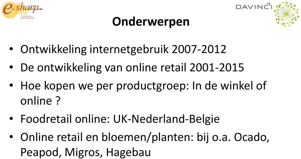 productgroep: In de winkel of online?