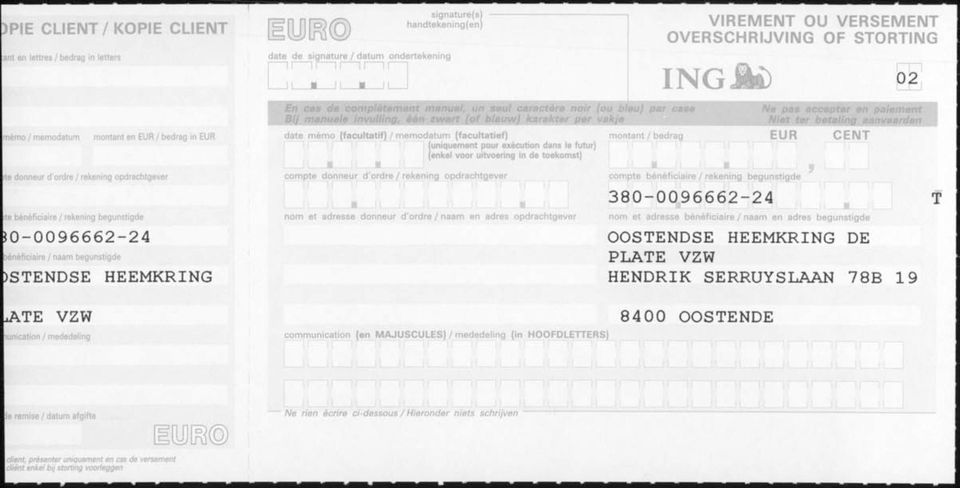 (facultatief) montant / bedrag EUR CENT (uniquement pour exécution dans le futur) enkel voor uitvoering in de toekomst) 30-0096662-24 )STENDSE HEEMKRING,ATE VZW compte donneur d'ordre / rekening