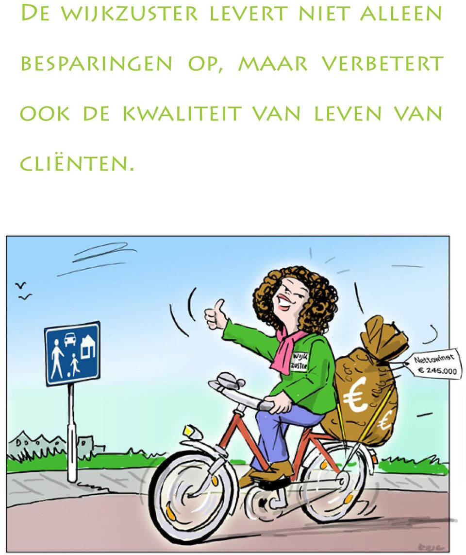 maar verbetert ook de