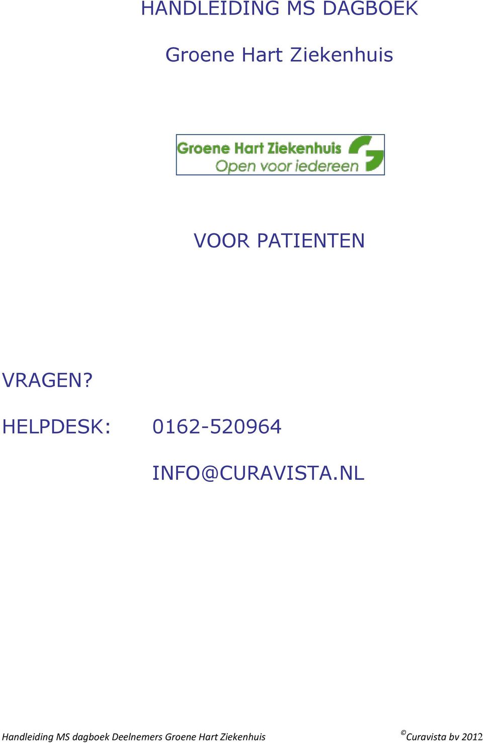 VOOR PATIENTEN VRAGEN?