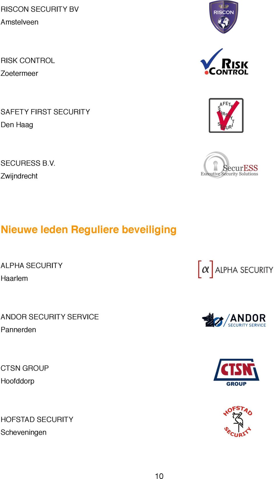 Zwijndrecht Nieuwe leden Reguliere beveiliging ALPHA SECURITY