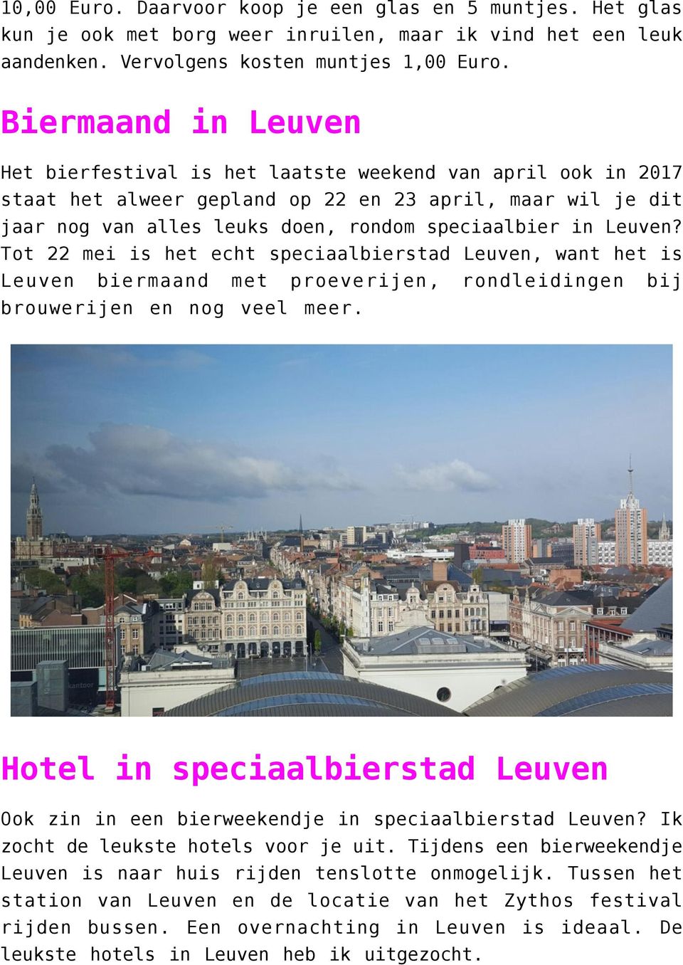 Leuven? Tot 22 mei is het echt speciaalbierstad Leuven, want het is Leuven biermaand met proeverijen, brouwerijen en nog veel meer.