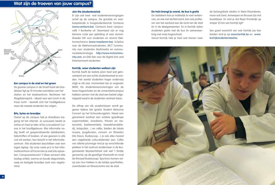 be), Ecliptica voor de Elektronicastudenten, MCT Community voor studenten Multimedia en communicatietechnologie http://www.mctcommunity.