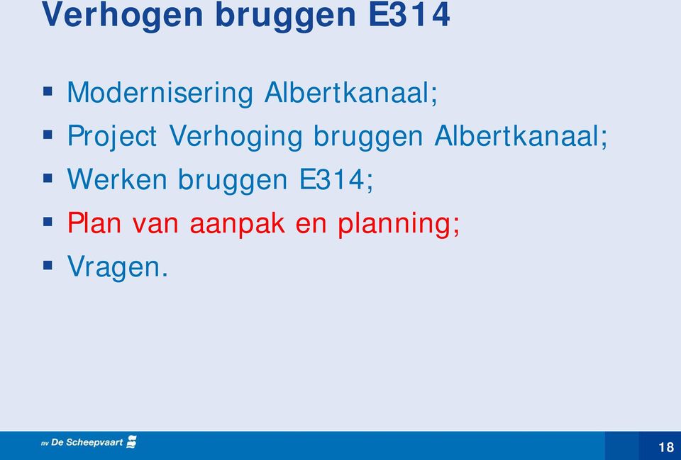 bruggen Albertkanaal; Werken bruggen