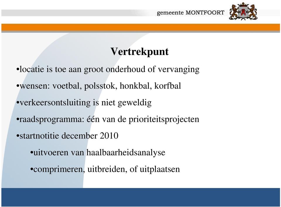 raadsprogramma: één van de prioriteitsprojecten startnotitie december