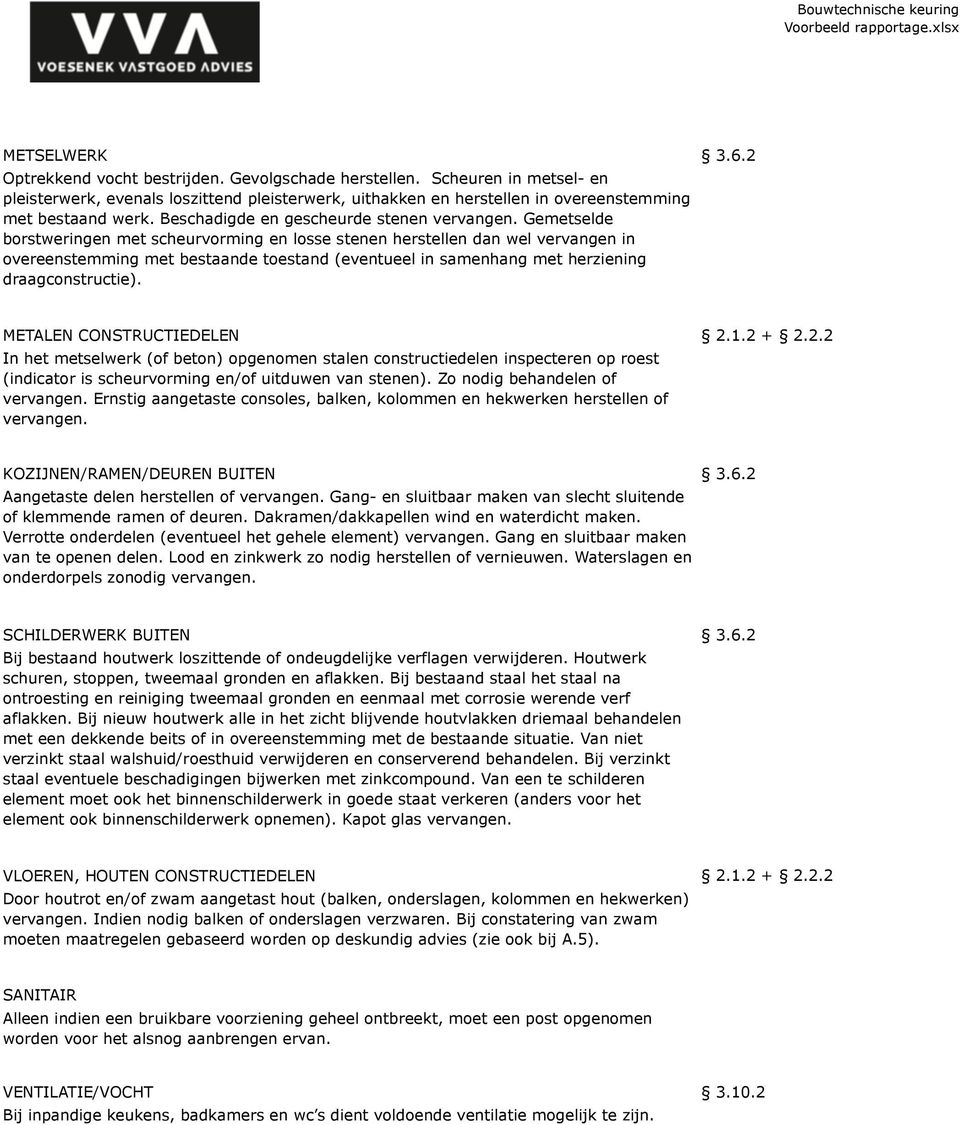 Gemetselde borstweringen met scheurvorming en losse stenen herstellen dan wel vervangen in overeenstemming met bestaande toestand (eventueel in samenhang met herziening draagconstructie).