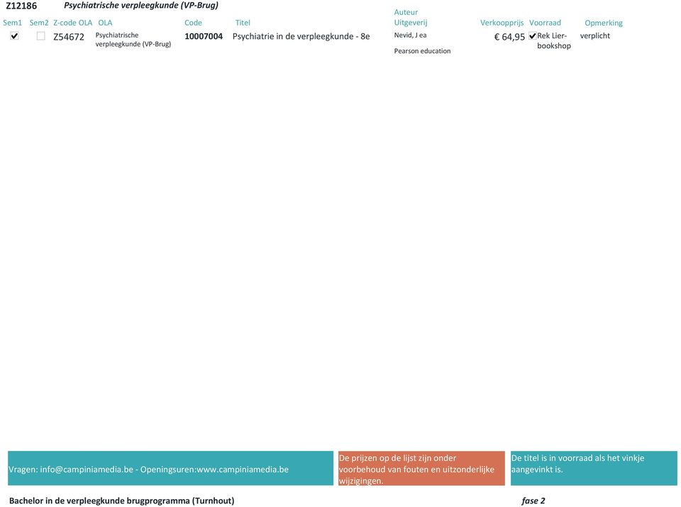 de verpleegkunde 8e Nevid, J ea 64,95 Rek Lier verplicht