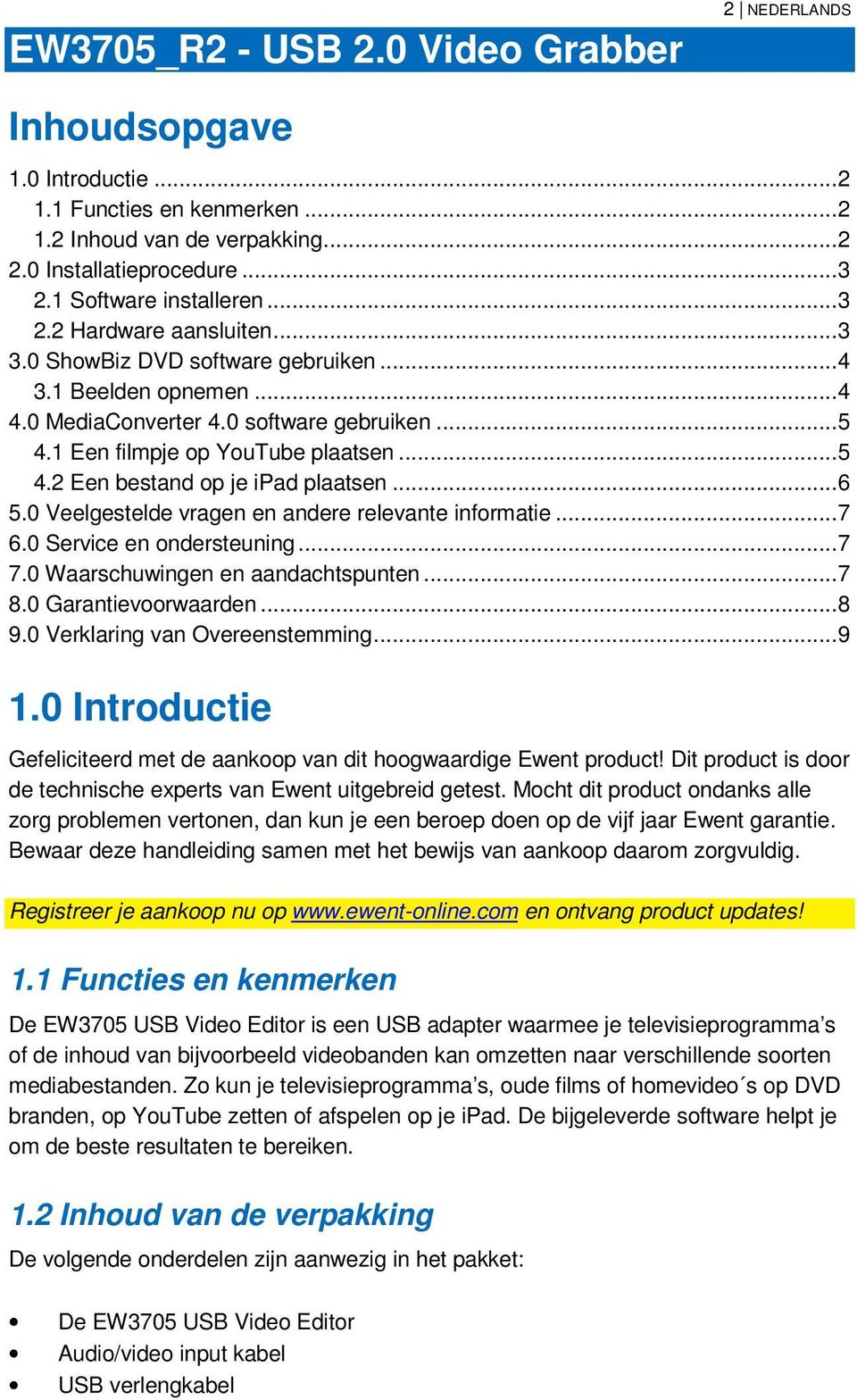 1 Een filmpje op YouTube plaatsen... 5 4.2 Een bestand op je ipad plaatsen... 6 5.0 Veelgestelde vragen en andere relevante informatie... 7 6.0 Service en ondersteuning... 7 7.