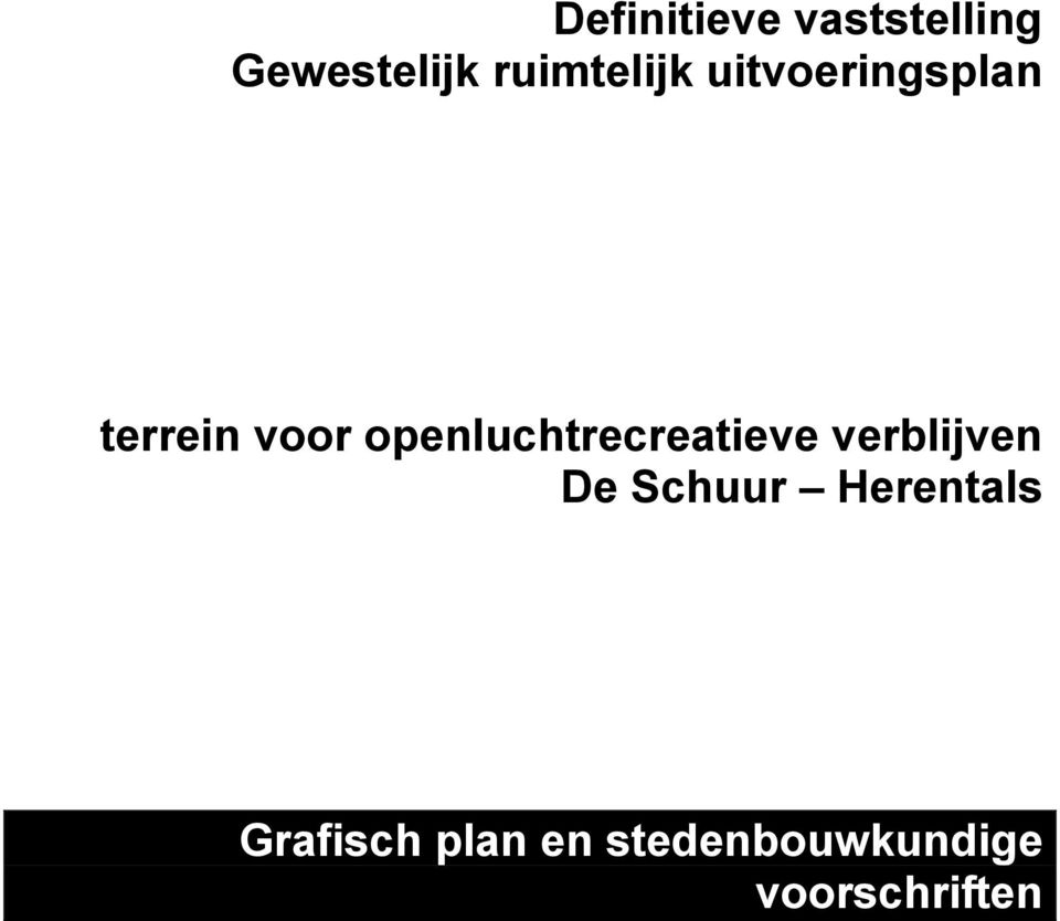 openluchtrecreatieve verblijven De