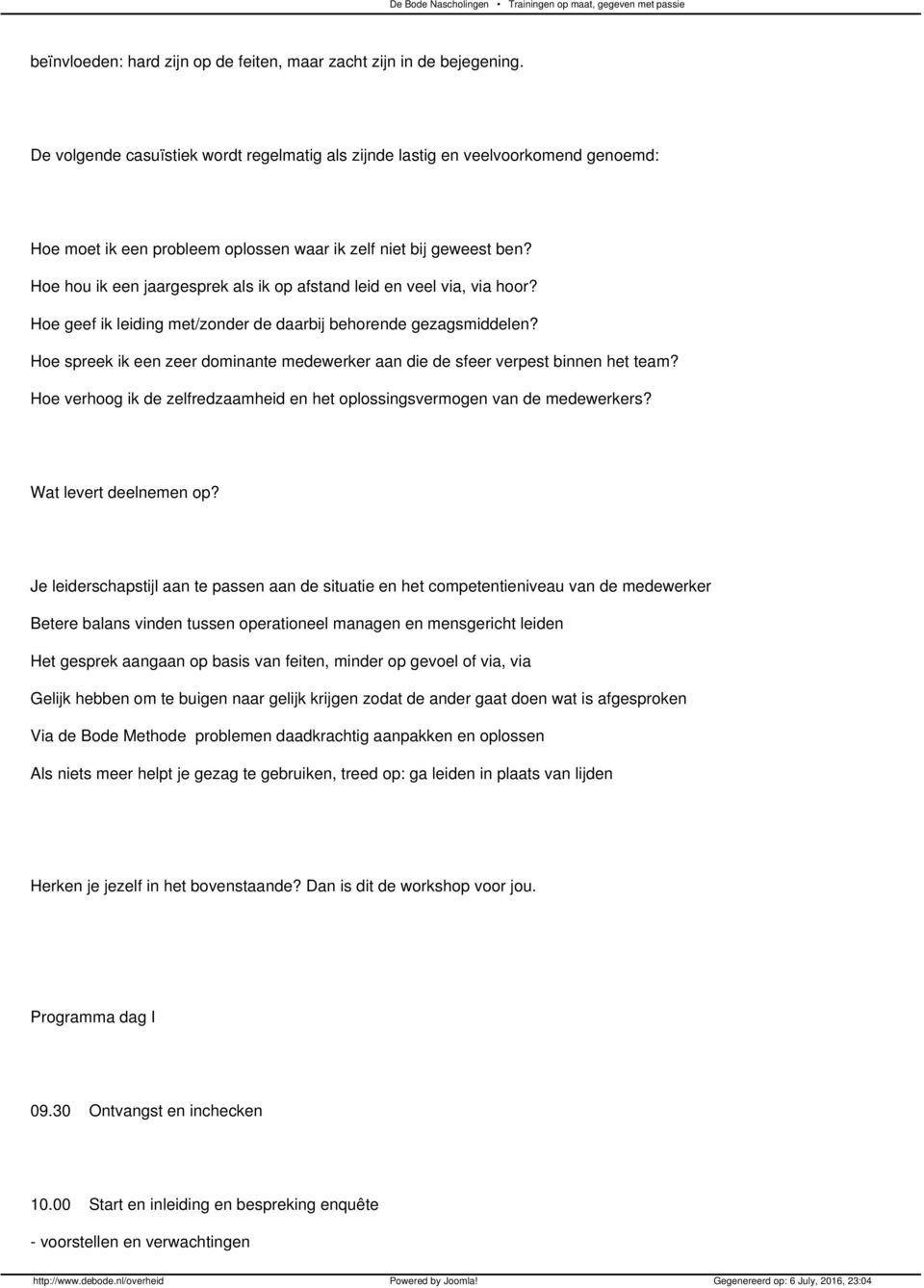 Hoe hou ik een jaargesprek als ik op afstand leid en veel via, via hoor? Hoe geef ik leiding met/zonder de daarbij behorende gezagsmiddelen?