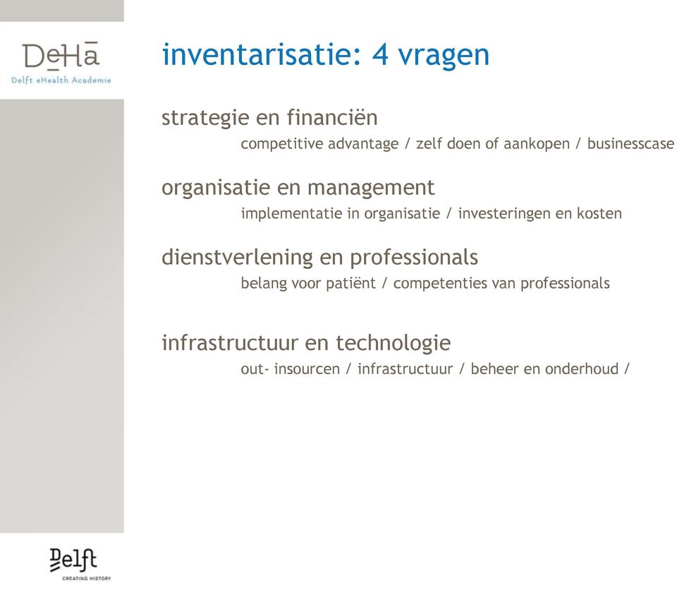 investeringen en kosten dienstverlening en professionals belang voor patiënt /