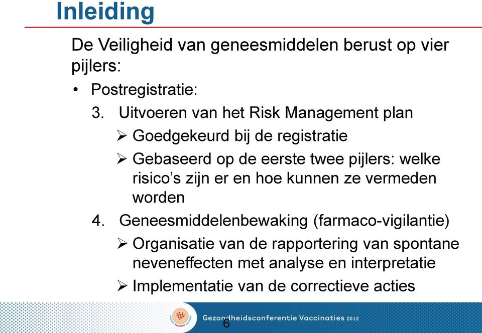 welke risico s zijn er en hoe kunnen ze vermeden worden 4.