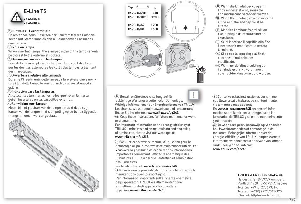 Remarque concernant les lampes ors de la mise en place des lampes, il convient de placer sur les douilles ext $)A (& rieures les ct (& s des lampes pr (& sentant des marquages.