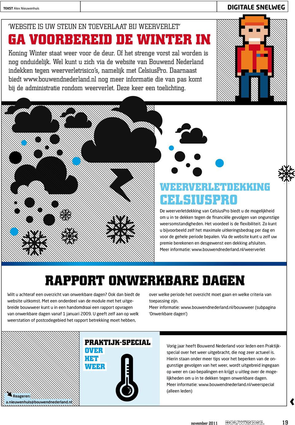 bouwendnederland.nl nog meer informatie die van pas komt bij de administratie rondom weerverlet. Deze keer een toelichting.