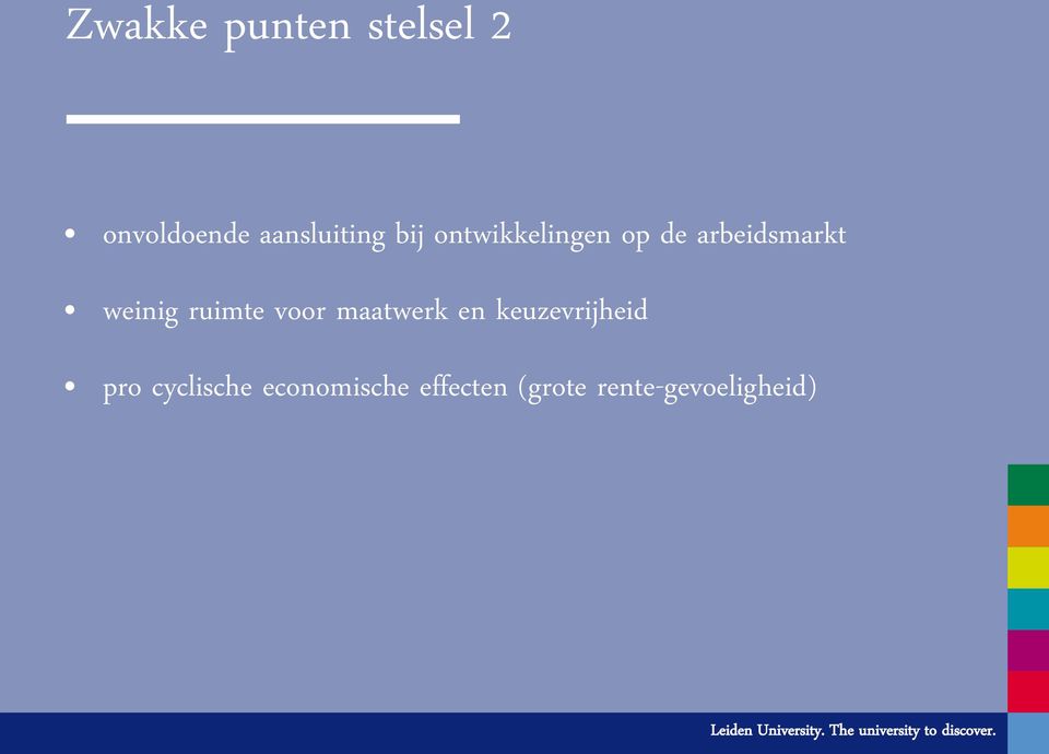 maatwerk en keuzevrijheid pro cyclische economische