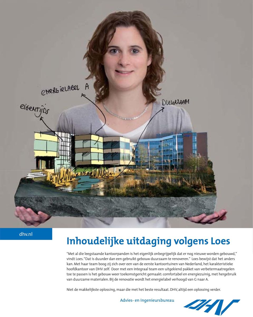 Met haar team boog zij zich over een van de eerste kantoortuinen van Nederland, het karakteristieke hoofdkantoor van DHV zelf.