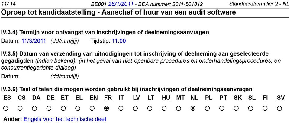 2011 (dd/mm/jjjj) Tijdstip: 11:00 IV.3.