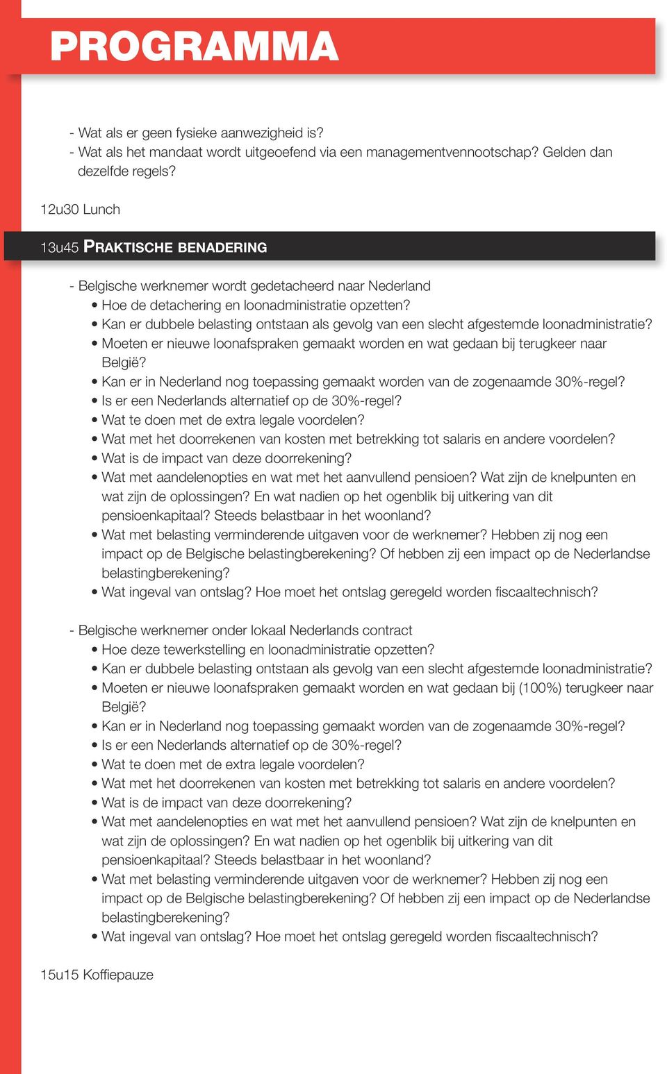 Moeten er nieuwe loonafspraken gemaakt worden en wat gedaan bij terugkeer naar Kan er in Nederland nog toepassing gemaakt worden van de zogenaamde 30%-regel?