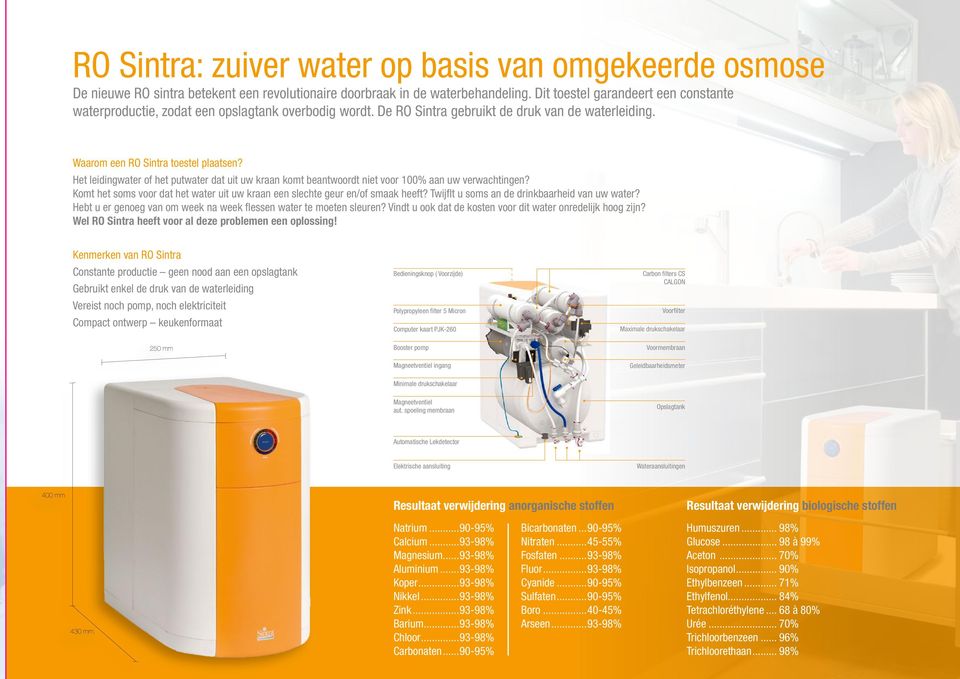 Het leidingwater of het putwater dat uit uw kraan komt beantwoordt niet voor 100% aan uw verwachtingen? Komt het soms voor dat het water uit uw kraan een slechte geur en/of smaak heeft?