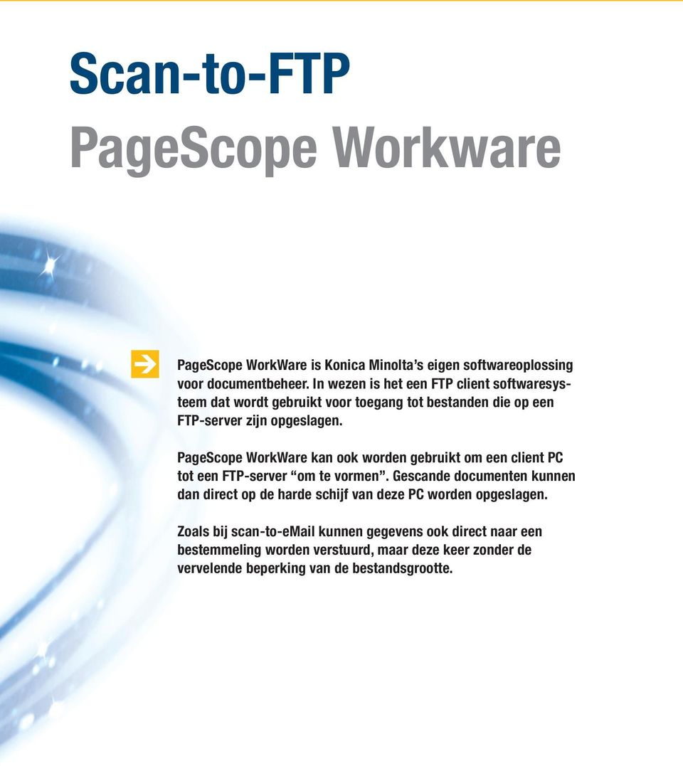 PageScope WorkWare kan ook worden gebruikt om een client PC tot een FTP-server om te vormen.