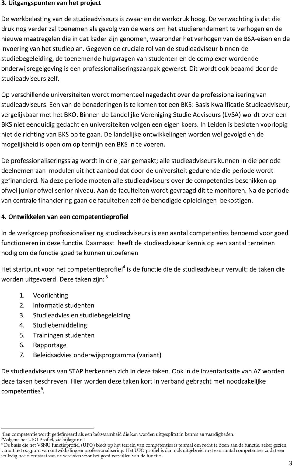 BSA-eisen en de invoering van het studieplan.