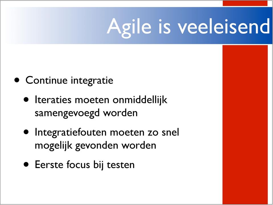 worden Integratiefouten moeten zo snel