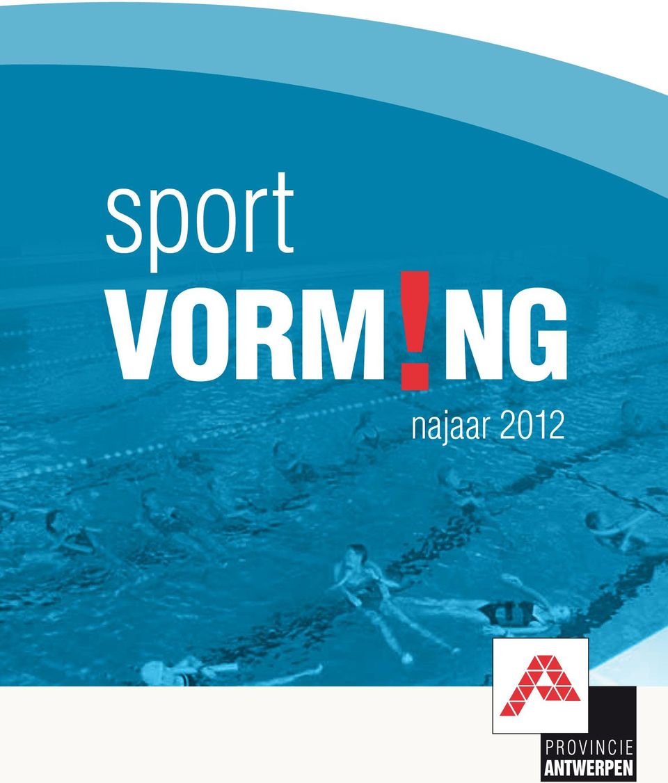 Sportdienst Boomgaardstraat 22 b1 2600 Antwerpen VORM!NG www.provant.