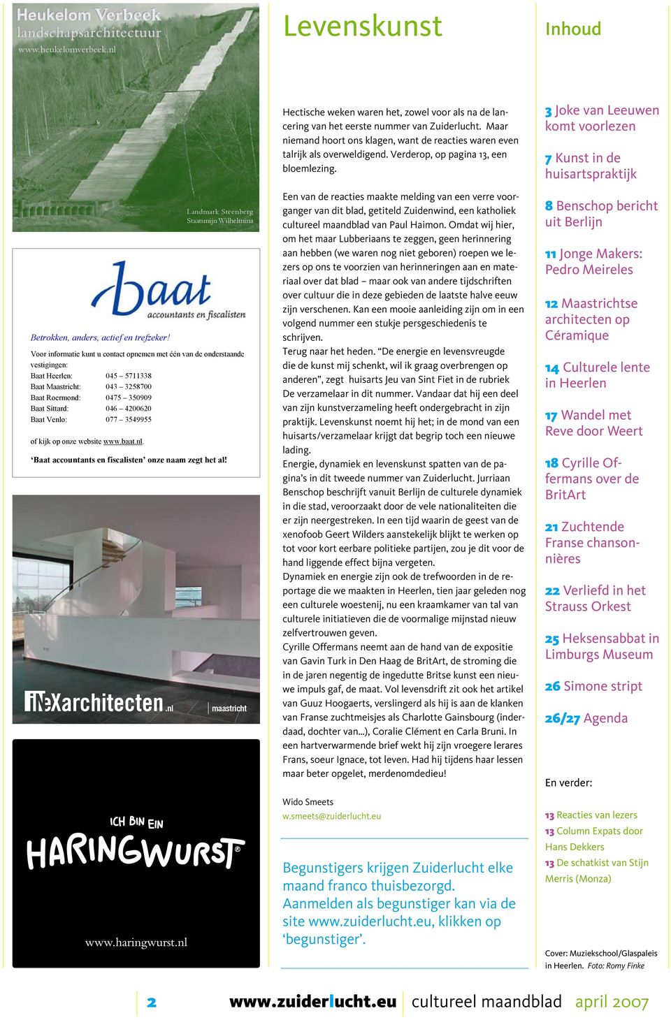 077 3549955 of kijk op onze website www.baat.nl. Landmark Steenberg Staatsmijn Wilhelmina Baat accountants en fiscalisten onze naam zegt het al!