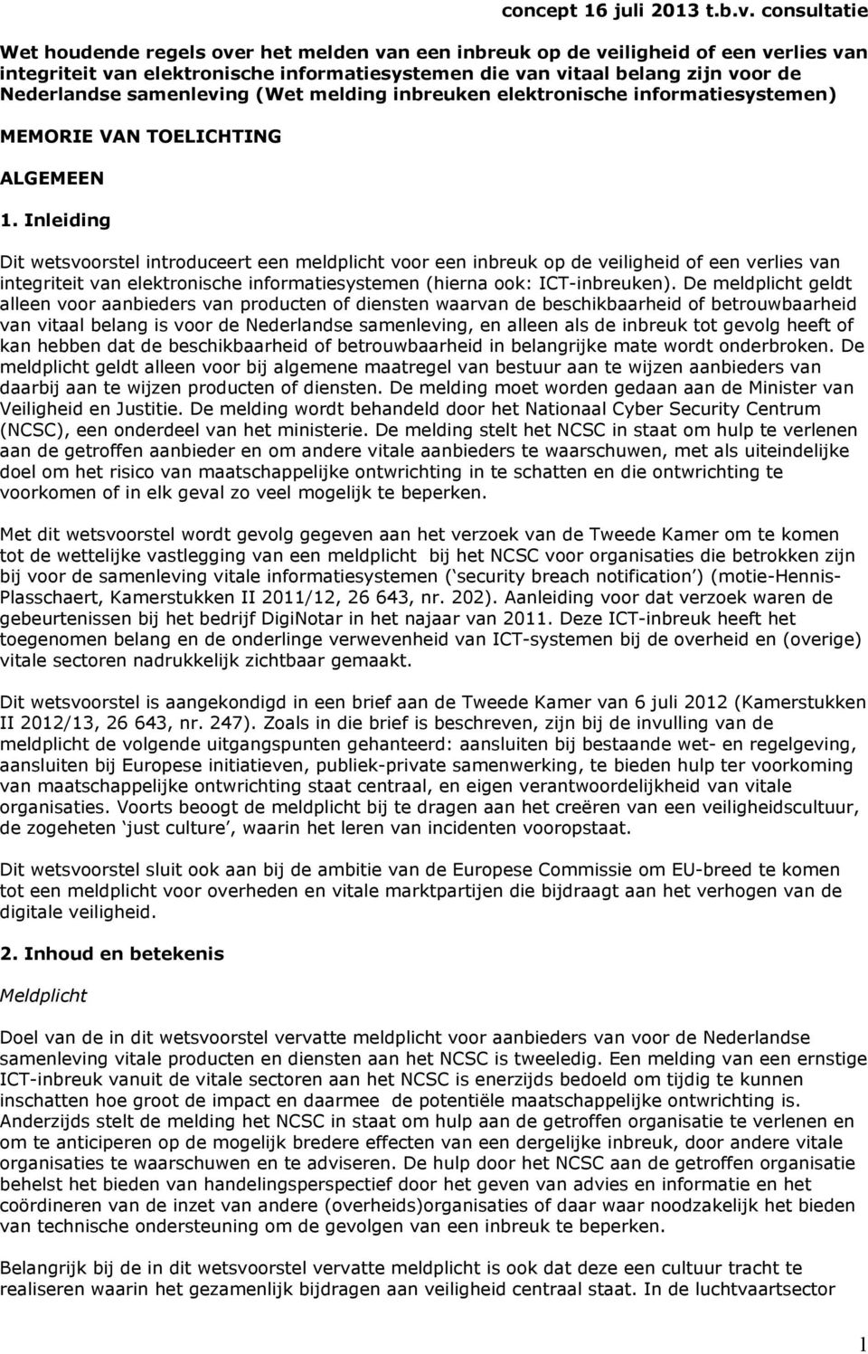 samenleving (Wet melding inbreuken elektronische informatiesystemen) MEMORIE VAN TOELICHTING ALGEMEEN 1.