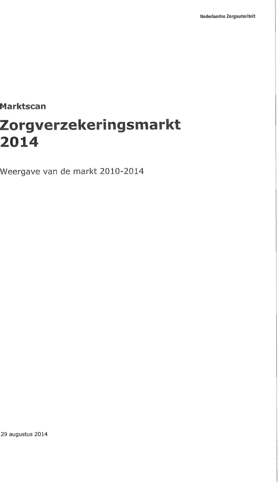 Zorgverzekeringsmarkt 2014