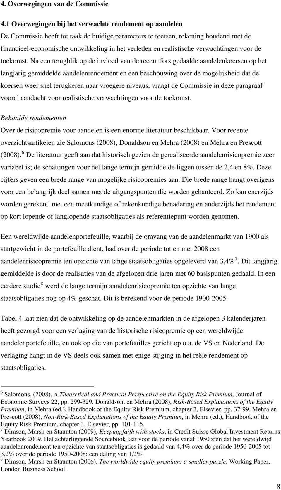 realistische verwachtingen voor de toekomst.